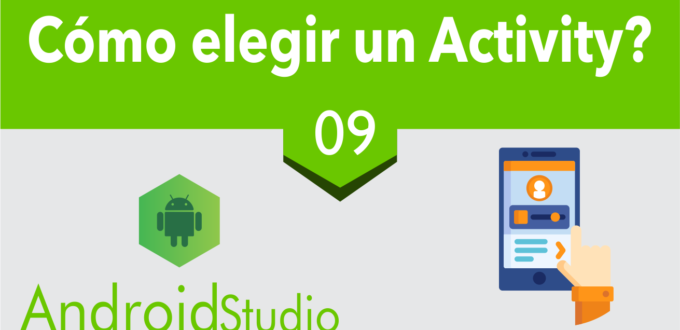 2.2 ¿Cómo elegir un Activity?
