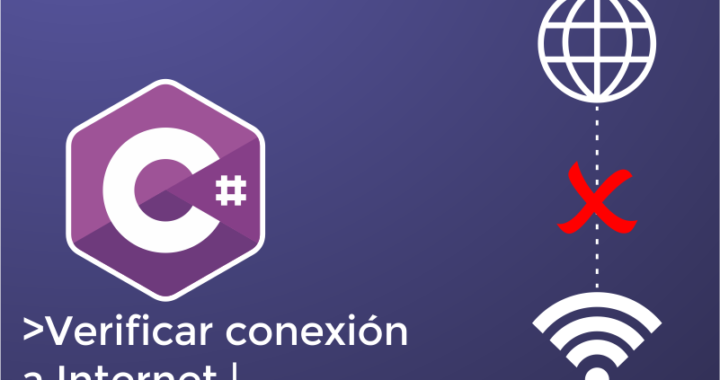 Cómo saber si estoy conectado a Internet con C#