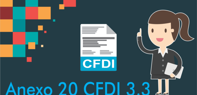 ¿Qué es el anexo 20 CFDI 3.3?