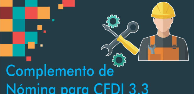 Complemento de nóminas para CFDI 3.3