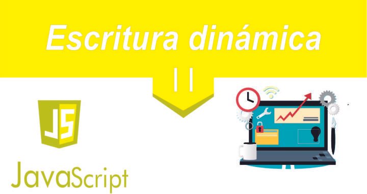 5.Escritura dinámica